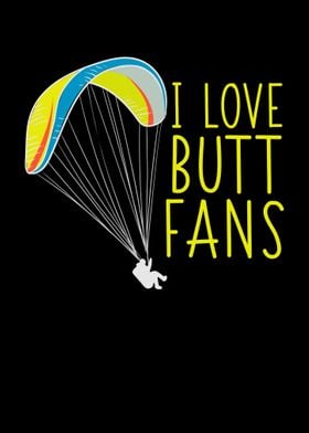 I Love Buttfans