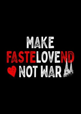 Make Fastelovend Not War