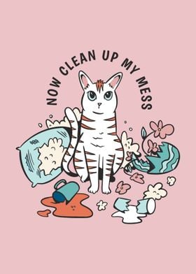 Now Clean Up My Mess