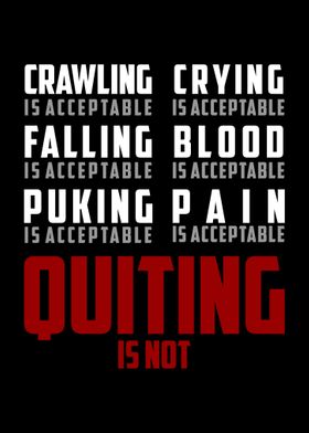 Quiting Is Not