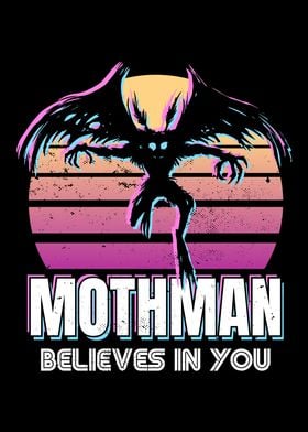 Mothman believes in you