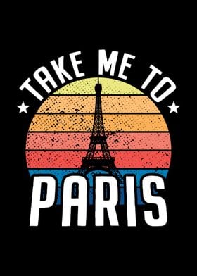 Take Me To Paris Love