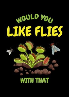 Like Flies Venus Flytrap