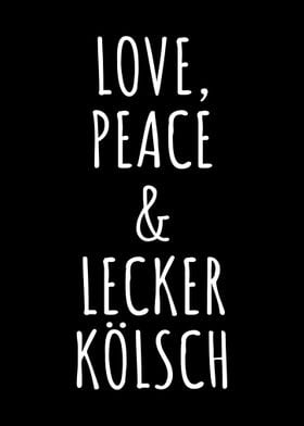 Love Peace Koelsch Koeln