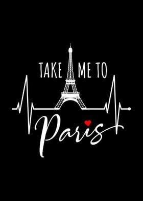 Take Me To Paris Love