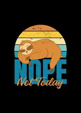 Not today retro sloth