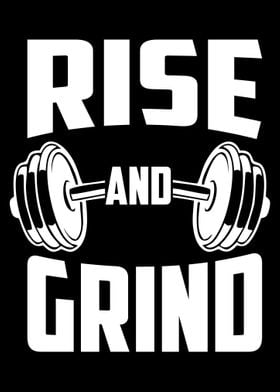 Rise And Grind