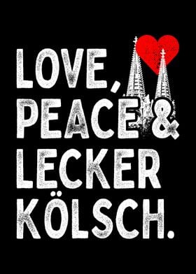 Love Peace Koelsch Koeln