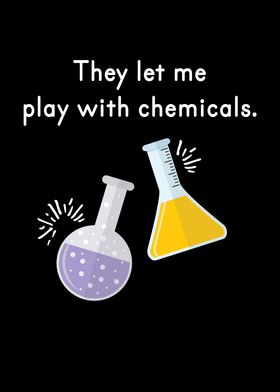 Play With Chemicals