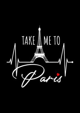 Take Me To Paris Love