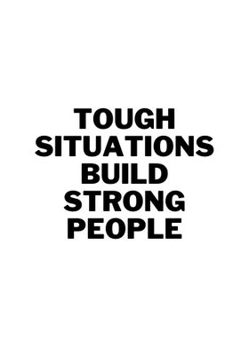 TOUGH SITUATIONS