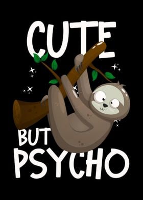 Cute But Psycho Sloth