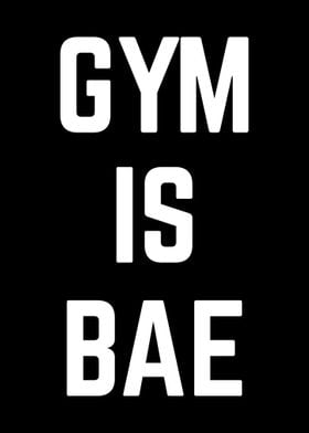 Gym Is Bae