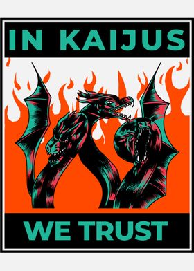 In Kaijus We Trust