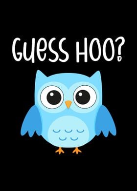 Funny Owl Guess Hoo