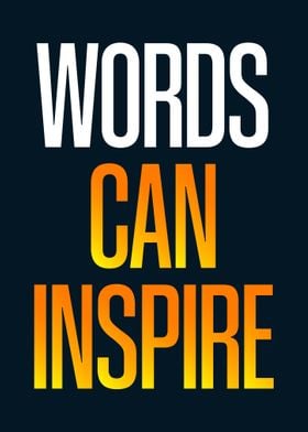 Word can Inspire Quotes