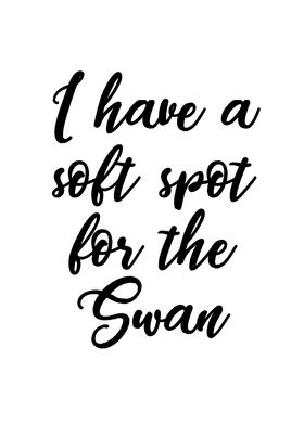 Soft spot for the Swan