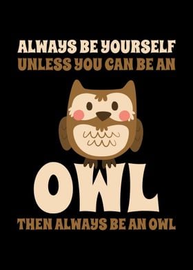 Always Be An Owl