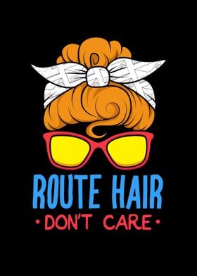 Route Hair Dont Care