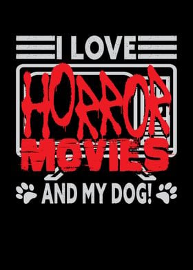 I Love Horror Movies And