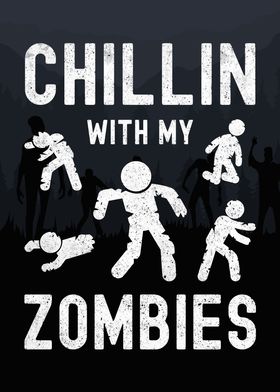 Chillin With My Zombies