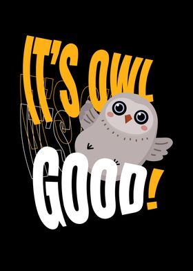 Its Owl Good Bird