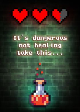 Dangerous not healing