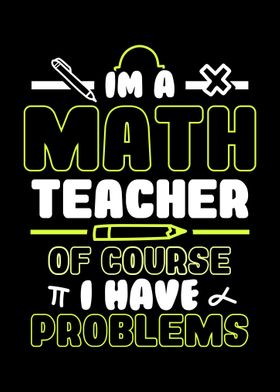 Im a math teacher