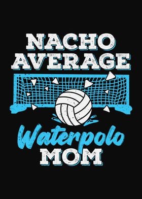 Waterpolo Mom Nacho Design