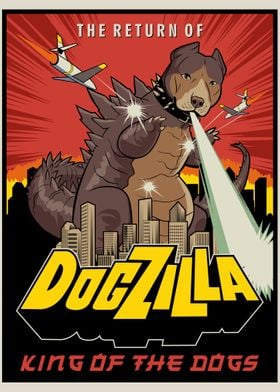 Dogzilla Funny Poster