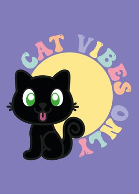 Cat Vibes Only Black Cat P