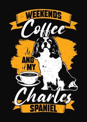 Charles Spaniel Dog Lover 