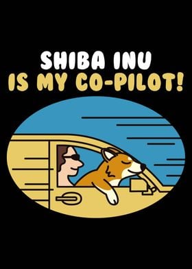 Shiba Inu Is My CoPilot 