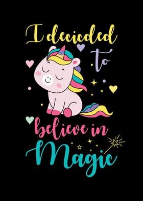 Unicorn Believe in magic