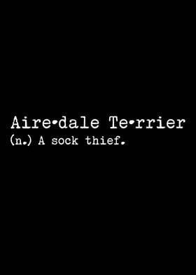 Airedale Dog A Sock Thief