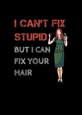 Hairstylist Fix Stupid