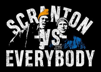Scranton VS Everybody