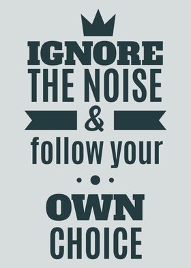 Ignore The Noise  Follow 