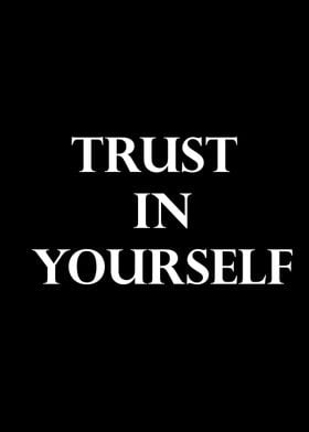 Trust in yourself