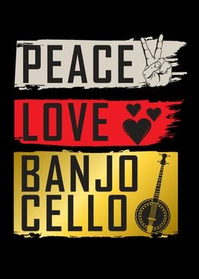 Peace Love Banjo Cello