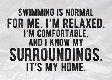 Swimming Is Normal