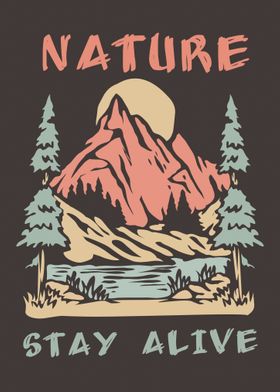 nature stay alive 