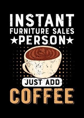 Furniture Sales And Coffee