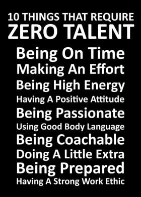 require zero talent