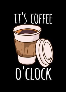 Its Coffee oclock