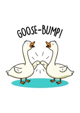 Goose Bump