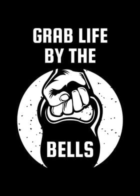 Grab Life By The Bell