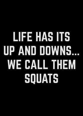 We Call Them Squat