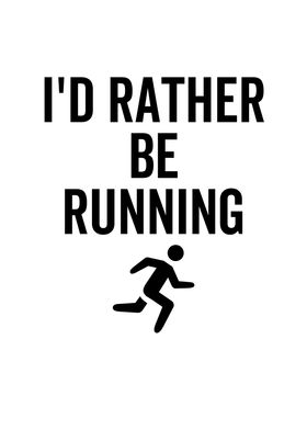 Id Rather Be Running