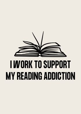 I work to support my readi